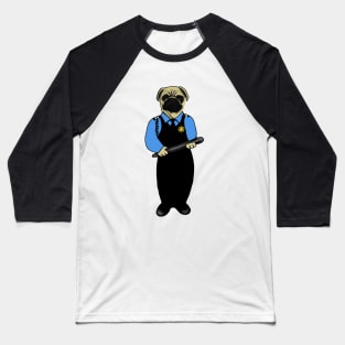 Funny Cop Pug Dog Police Gift Baseball T-Shirt